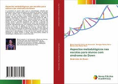 Aspectos metodológicos nas escolas para alunos com síndrome de Down - Vieira do Amarante, Maria Ismenha;Núñez Novo, Benigno;Núñez Novo, Maria Luiza
