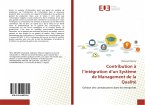 Contribution à l¿intégration d¿un Système de Management de la Qualité