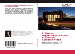 El Modelo Organizacional como Fuente de Competitividad - Maytorena Porchas, José Luis