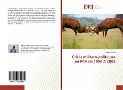 Crises militaro-politiques en RCA de 1996 A 2003 - Ounda, Marcel