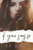 If You Say So (eBook, ePUB) If You Say So (eBook, ePUB)