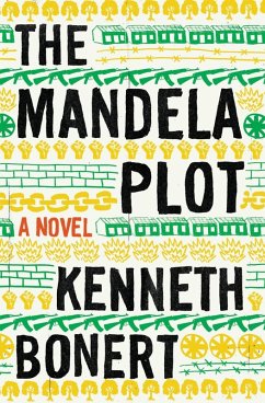 The Mandela Plot (eBook, ePUB) - Bonert, Kenneth