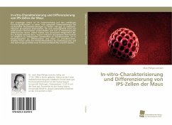 In-vitro-Charakterisierung und Differenzierung von IPS-Zellen der Maus - Lentzen, Max-Philipp