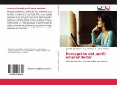 Percepción del perfil emprendedor - Gastélum C., Ismael M.;Espinoza V., Fco. J.;Martínez V., Juan C.