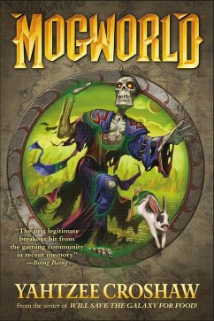 Mogworld (eBook, ePUB) - Croshaw, Yahtzee
