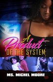 A Product of the System (eBook, ePUB) A Product of the System (eBook, ePUB)
