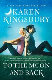 To the Moon and Back (eBook, ePUB) To the Moon and Back (eBook, ePUB)