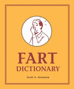 Fart Dictionary (eBook, ePUB) - Sorensen, Scott A.