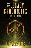 The Legacy Chronicles: Up in Smoke (eBook, ePUB)