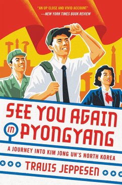 See You Again in Pyongyang (eBook, ePUB) - Jeppesen, Travis