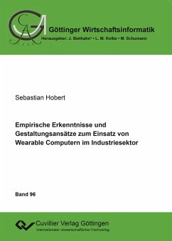 Empirische Erkenntnisse und Gestaltungsansätze zum Einsatz von Wearable Computern im Industriesektor - Hobert, Sebastian