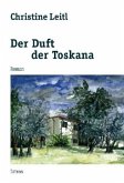 Der Duft der Toskana Der Duft der Toskana
