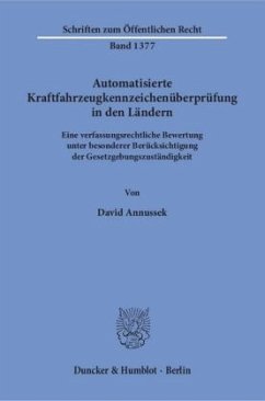 Automatisierte Kraftfahrzeugkennzeichenüberprüfung in den Ländern - Annussek, David