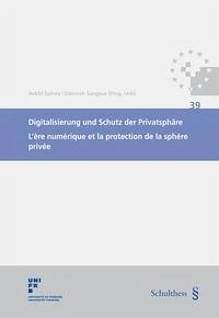 Digitalisierung und Schutz der Privatsphäre / L'ère numérique et la protection de la sphère privée