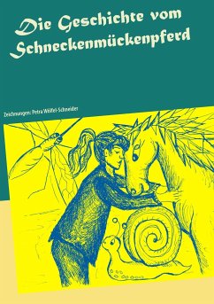 Die Geschichte vom Schneckenmückenpferd - Reimann, Astrid