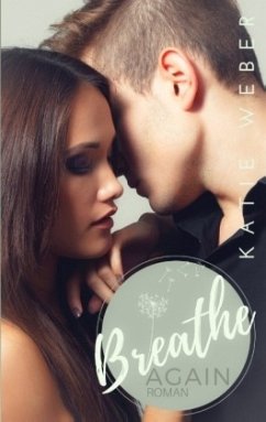 Breathe Again - Weber, Katie