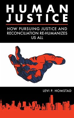 Human Justice - Homstad, Levi P.