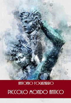 Piccolo mondo antico (eBook, ePUB) - Fogazzaro, Antonio