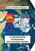 Le Organizzazioni Internazionali per la Sicurezza Volume I (eBook, PDF)