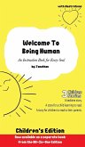 Welcome to Being Human (Children's Edition)