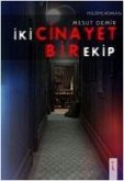 Iki Cinayet Bir Ekip