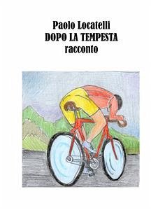 Dopo la Tempesta (eBook, ePUB) - Locatelli, Paolo