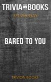 Bared to You by Sylvia Day (Trivia-On-Books) (eBook, ePUB)