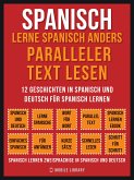 Spanisch - Lerne Spanisch Anders Paralleler Text Lesen (Vol 1) (eBook, ePUB)