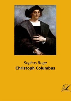 Christoph Columbus - Ruge, Sophus