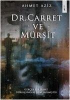 Dr. Carret ve Mürsit - Aziz, Ahmet