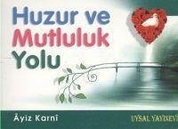 Huzur ve Mutluluk Yolu - Karni, Ayiz