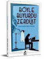 Böyle Buyurdu Zerdüst - Nietzsche, Friedrich