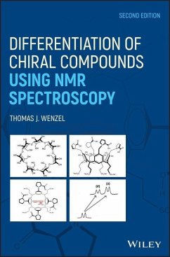Differentiation of Chiral Compounds Using NMR Spectroscopy (eBook, PDF) - Wenzel, Thomas J.
