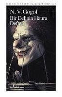 Bir Delinin Hatira Defteri - V. Gogol, N.