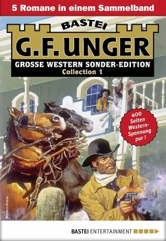 Cover G. F. Unger Sonder-Edition Collection 1 (eBook, ePUB)