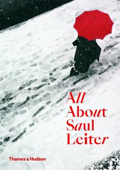 All About Saul Leiter - Leiter, Saul