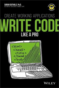 Write Code Like a Pro (eBook, ePUB) - Guthals, Sarah