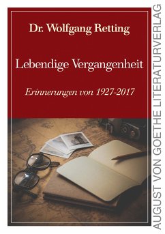 Lebendige Vergangenheit (eBook, ePUB) - Retting, Wolfgang