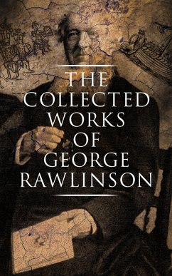 Cover The Collected Works of George Rawlinson (eBook, ePUB)
