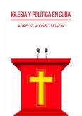 Iglesia y política en Cuba (eBook, ePUB)