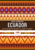 Ecuador: una nueva izquierda en busca de una vida en plenitud (eBook, ePUB)