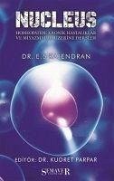 Nucleus - Homeopatide Kronik Hastaliklar ve Miyazmalar Üzerine Dersler - S Rajendran, E.