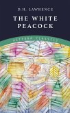 The White Peacock (eBook, ePUB)