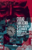 Ciudad Fantasma (eBook, ePUB)