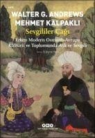 Sevgililer Cagi - G. Andrews, Walter; Kalpakli, Mehmet