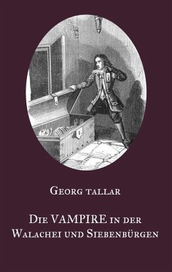 Die Vampire in der Walachei und Siebenbürgen (eBook, ePUB) - Tallar, Georg