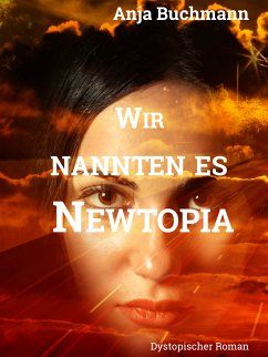 Wir nannten es Newtopia (eBook, ePUB)