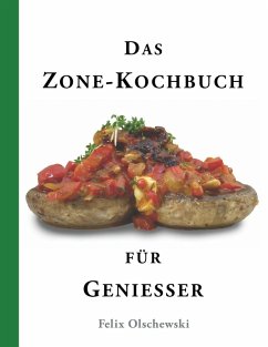 Das Zone-Kochbuch für Genießer (eBook, ePUB)