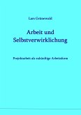 Arbeit und Selbstverwirklichung (eBook, ePUB)