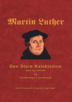 Martin Luther - Den store Katekismus (eBook, ePUB)